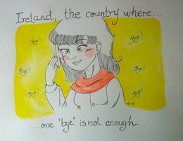 Ireland - where saying goodbye only once is not enough!